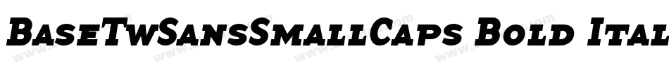 BaseTwSansSmallCaps Bold Italic字体转换